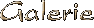 Galerie